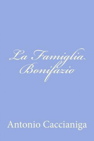 Carte La Famiglia Bonifazio Antonio Caccianiga