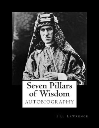 Buch Seven Pillars of Wisdom T E Lawrence