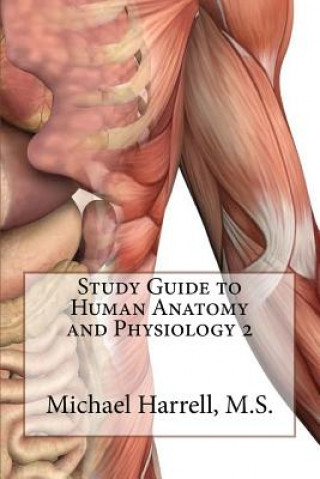 Kniha Study Guide to Human Anatomy and Physiology 2 Michael T Harrell