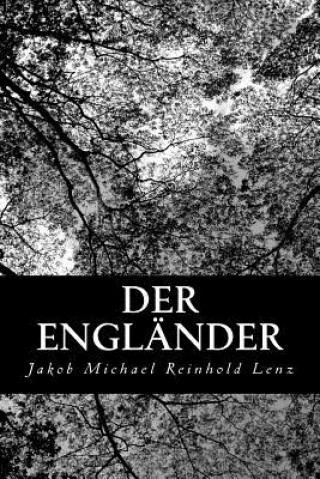 Книга Der Engländer Jakob Michael Reinhold Lenz