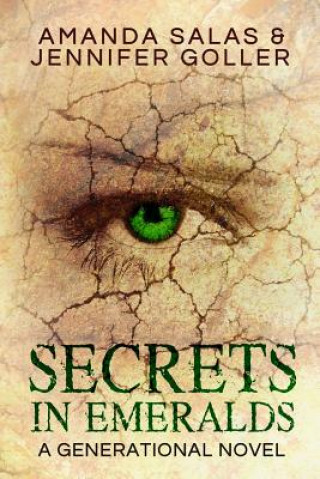 Kniha Secrets In Emeralds: A Generational Novel Amanda H Salas