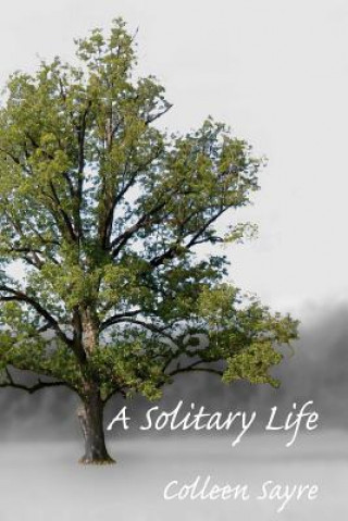 Knjiga A Solitary Life Colleen Sayre