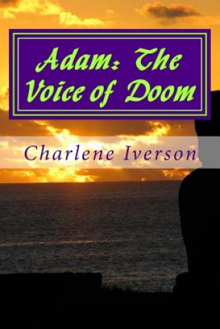 Kniha Adam: The Voice of Doom: Shadows in the Night Charlene Iverson