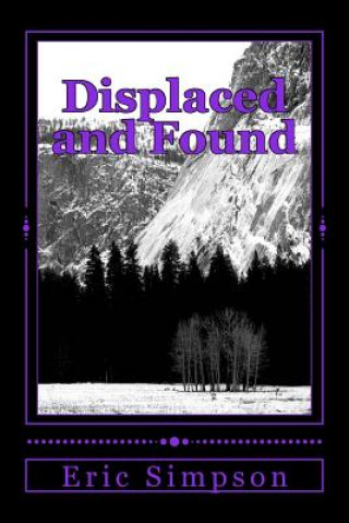 Книга Displaced and Found Eric Simpson