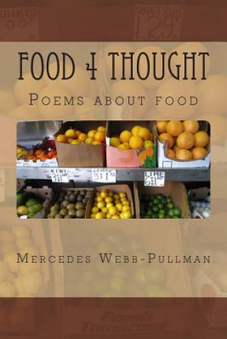 Buch Food 4 Thought MS Mercedes Webb-Pullman