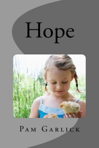 Knjiga Hope Pam Garlick