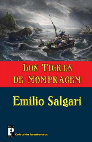 Carte Los Tigres de Mompracem: (Los Tigres de la Malasia) Emilio Salgari