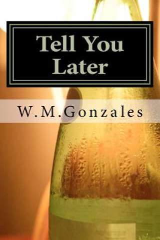 Carte Tell You Later W M Gonzales