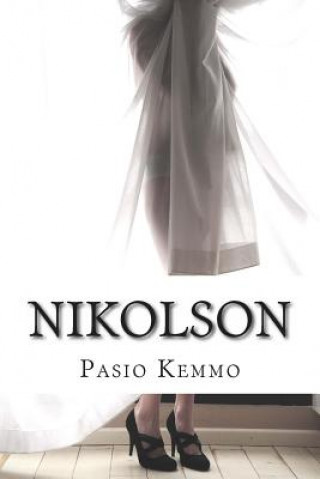 Kniha Nikolson: A man and a woman . . . and a crime Pasio Kemmo
