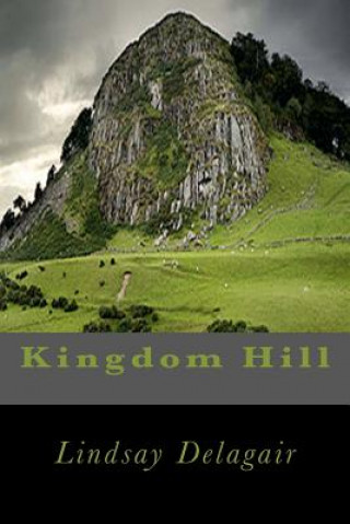 Carte Kingdom Hill Lindsay Delagair