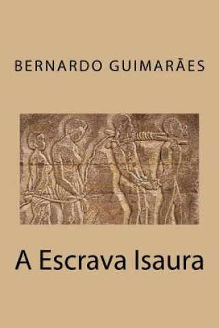 Könyv A Escrava Isaura Bernardo Guimaraes