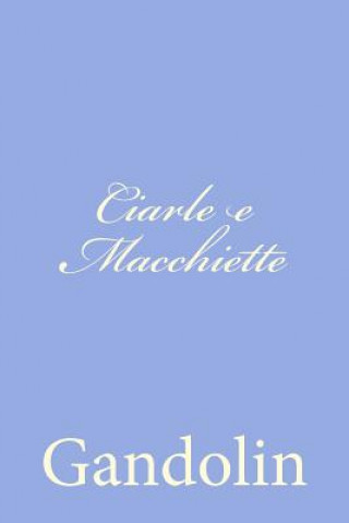 Carte Ciarle e Macchiette Gandolin