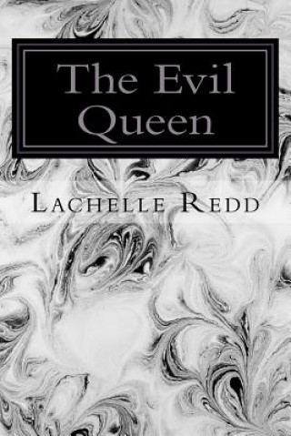Книга The Evil Queen Lachelle Redd