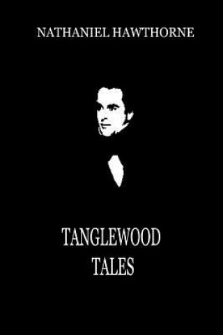 Knjiga Tanglewood Tales Nathaniel Hawthorne
