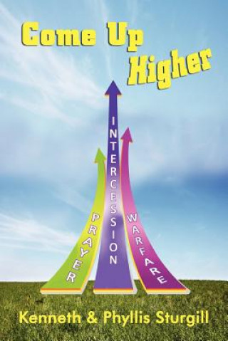 Kniha Come Up Higher Kenneth L Sturgill