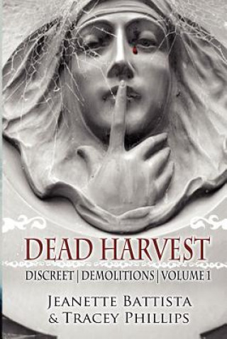 Carte Dead Harvest: Discreet Demolitions Jeanette Battista