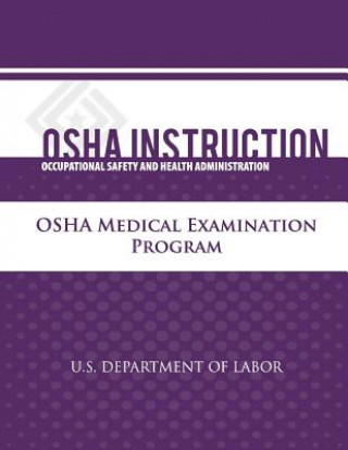Carte OSHA Instruction: OSHA Medical Examination Program U S Department of Labor