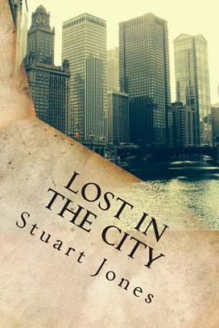 Knjiga lost in the city MR Stuart Jones