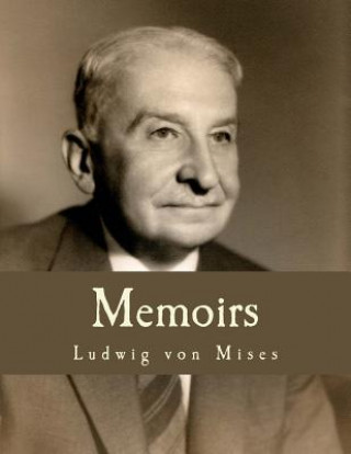 Buch Memoirs (Large Print Edition) Ludwig Von Mises