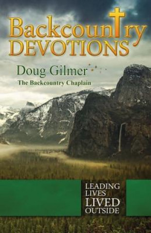 Knjiga Backcountry Devotions Doug Gilmer
