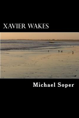Knjiga Xavier Wakes Michael Truman Soper