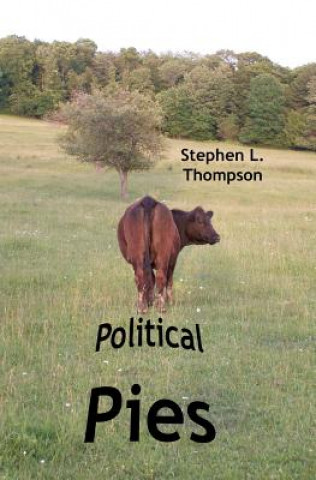 Kniha Political Pies Stephen L Thompson