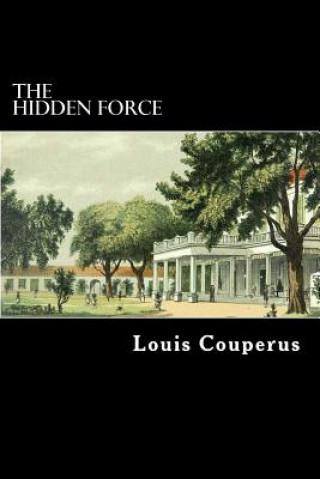 Book The Hidden Force Louis Couperus