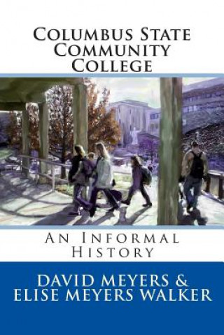 Buch Columbus State Community College: An Informal History David Meyers