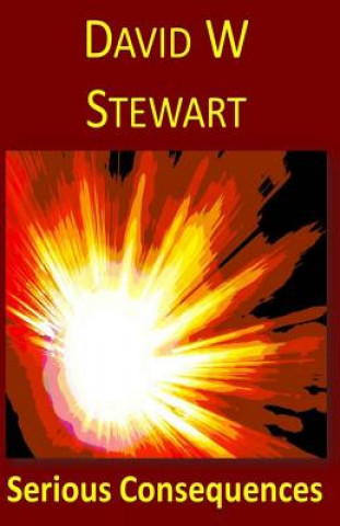 Knjiga Serious Consequences David W Stewart