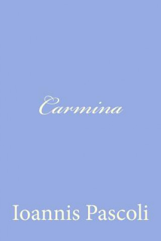 Книга Carmina Ioannis Pascoli