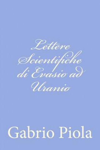 Kniha Lettere Scientifiche di Evasio ad Uranio Gabrio Piola