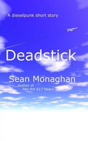 Libro Deadstick Sean Monaghan