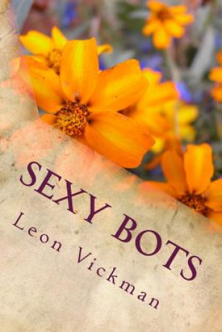 Książka Sexy Bots Leon Vickman Esq