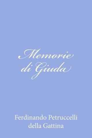 Kniha Memorie di Giuda Ferdinando Petruccelli Della Gattina