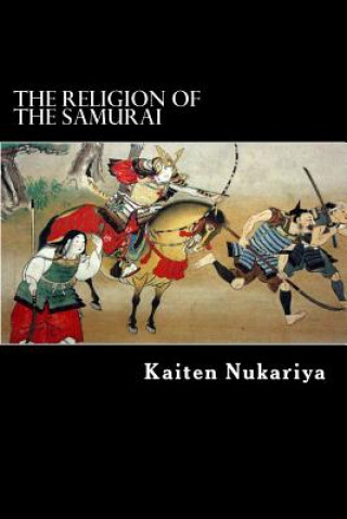 Kniha The Religion of the Samurai Kaiten Nukariya