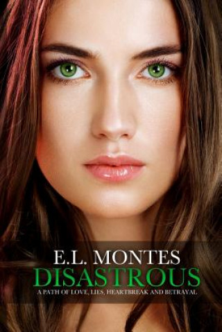 Knjiga Disastrous E L Montes