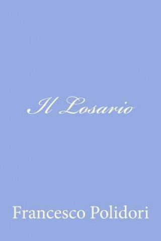 Книга Il Losario Francesco Polidori