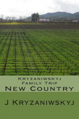 Carte Kryzaniwskyj Family Trip New Country J E Kryzaniwskyj