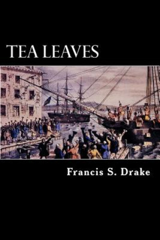 Carte Tea Leaves Francis S Drake