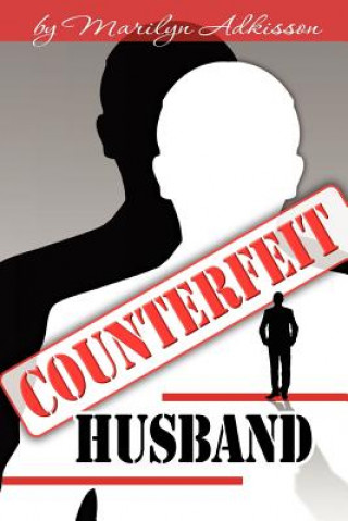 Könyv Counterfeit Husband Marilyn Adkisson
