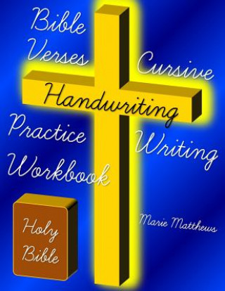 Kniha Bible Verses Cursive Handwriting Practice Writing Workbook Marie Matthews