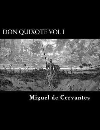 Carte Don Quixote Vol I Miguel de Cervantes