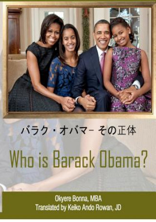 Kniha Who Is Barack Obama? [japanese Translation] Okyere Bonna