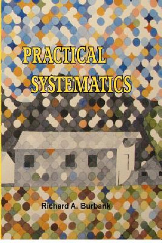 Knjiga Practical Systematics: Framework of Multiple Interactions Richard A Burbank