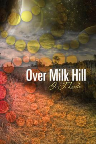 Book Over Milk Hill G J Leale