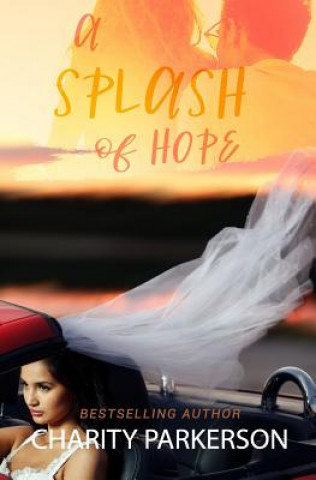 Boek Splash of Hope Charity Parkerson