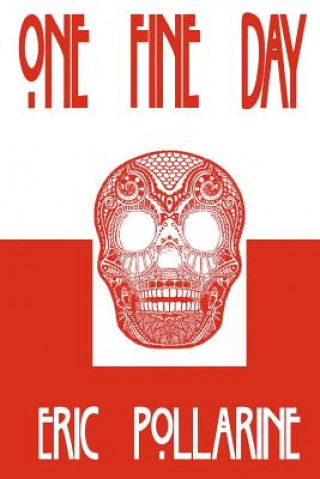 Buch One Fine Day Eric Pollarine