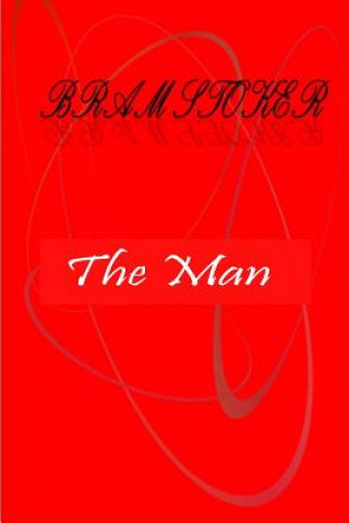 Knjiga The Man Bram Stoker