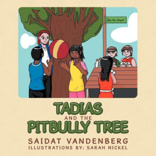 Книга Tadias and The Pitbully Tree Saidat Vandenberg