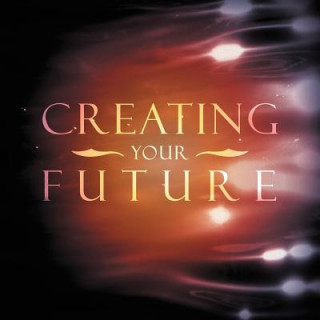 Book Creating Your Future Leslie Brown